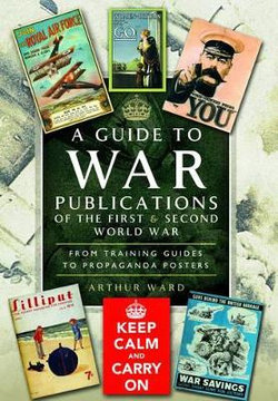 Guide to War Publications of the First and Second World War