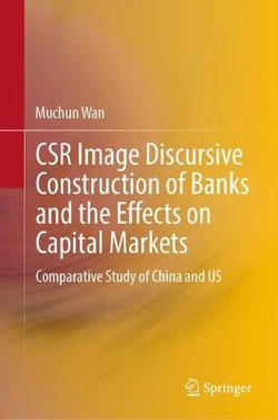 CSR Image Discursive Construction of Banks and the Effects on Capital Markets