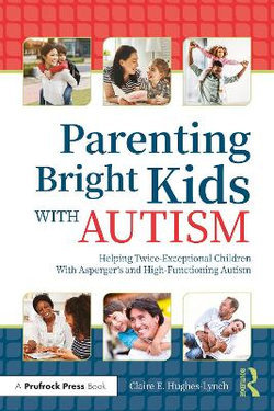 Parenting Bright Kids with Autism