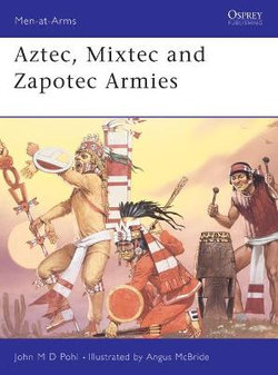 Aztec, Mixtec and Zapotec Armies