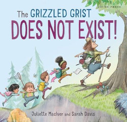 The Grizzled Grist Does Not Exist!