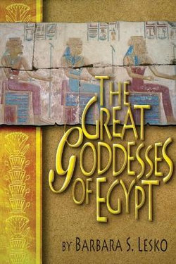 The Great Goddesses of Egypt