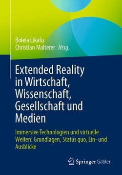 Extended Reality in Wirtschaft, Wissenschaft, Gesellschaft und Medien