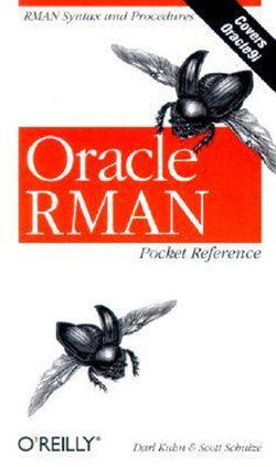 Oracle RMAN Pocket Reference