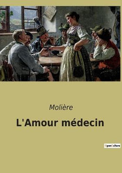 L'Amour medecin