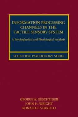 Information-Processing Channels in the Tactile Sensory System