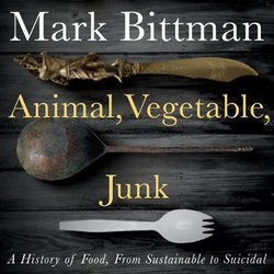 Animal, Vegetable, Junk