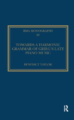 Towards a Harmonic Grammar of Grieg's Late Piano Music