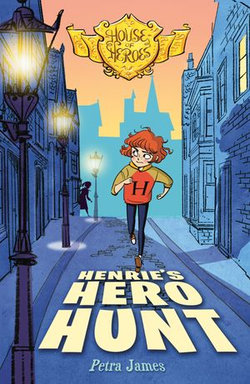 Henrie's Hero Hunt (House of Heroes Book 2)