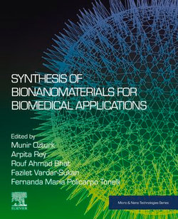 Synthesis of Bionanomaterials for Biomedical Applications