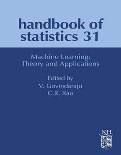 Machine Learning: Theory and Applications