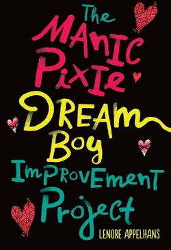 The Manic Pixie Dream Boy Improvement Project