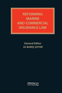 Reforming Marine and Commercial Insurance Law