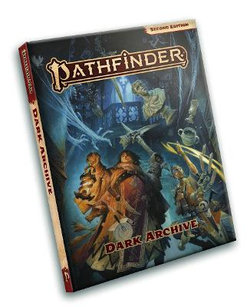 Pathfinder RPG: Dark Archive (P2)