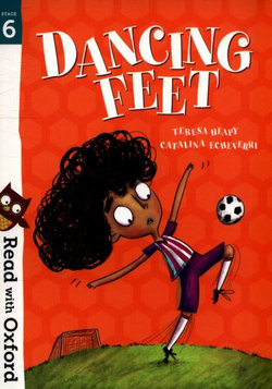 Read with Oxford: Stage 6: Dancing Feet