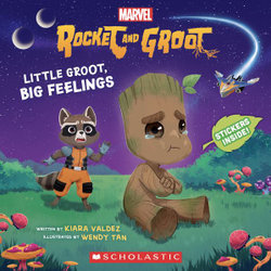 Little Groot, Big Feeling (Marvel's Rocket and Groot Storybook) (Media Tie-In)