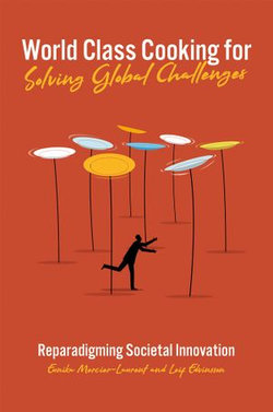 World Class Cooking for Solving Global Challenges