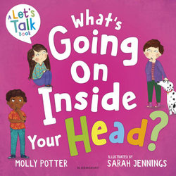What's Going on Inside Your Head?