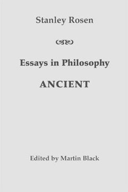 Essays in Philosophy: Ancient