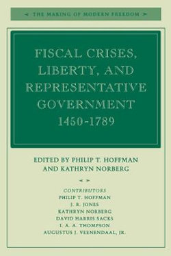 Fiscal Crises, Liberty, and Representative Government 1450-1789