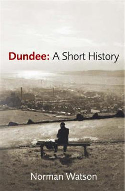 Dundee: A Short History
