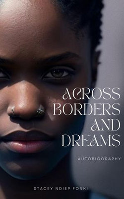 Across Borders and Dreams