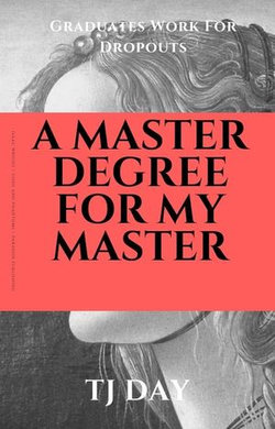 A Master Degree For My Master