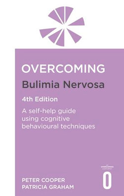 Overcoming Bulimia Nervosa 4th Edition