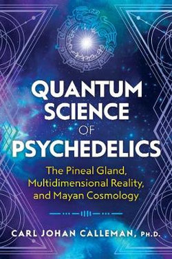 Quantum Science of Psychedelics