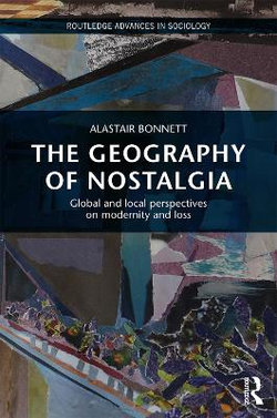 The Geography of Nostalgia