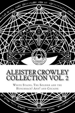 Aleister Crowley Collection Vol. 2