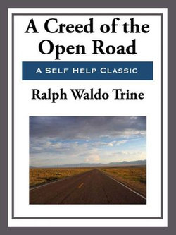 A Creed of the Open Road