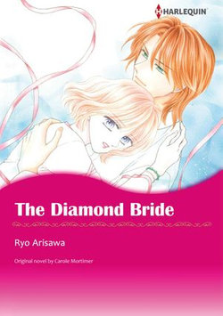 THE DIAMOND BRIDE (Harlequin Comics)