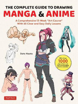 The Complete Guide to Drawing Manga and Anime