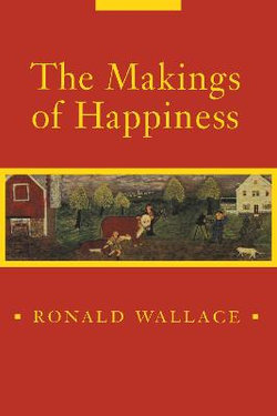 The Makings of Happiness