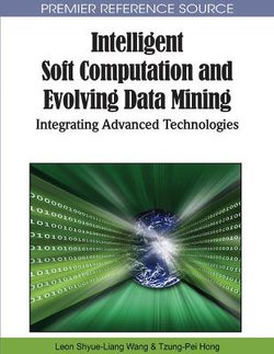 Intelligent Soft Computation and Evolving Data Mining