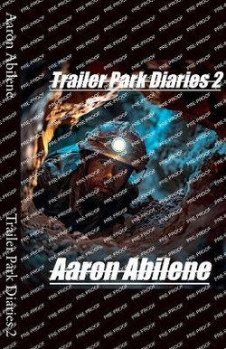 Trailer Park Diaries 2