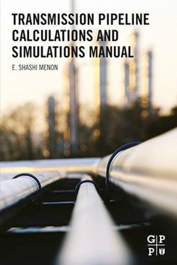 Transmission Pipeline Calculations and Simulations Manual