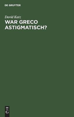 War Greco Astigmatisch?