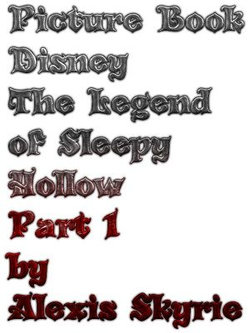 Picture Book Disney The Legend of Sleepy Hollow Part 1