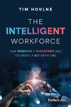 The Intelligent Workforce