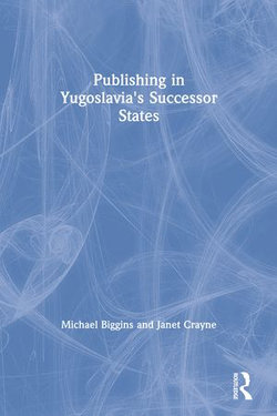 Publishing in Yugoslavia's Successor States