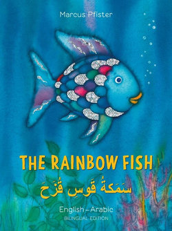 The Rainbow Fish: Bilingual Edition, English-Arabic