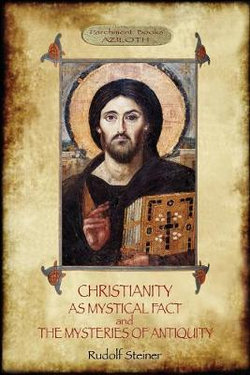 Christianity as Mystical Fact and the Mysteries of Antiquity