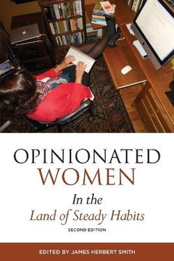 Opinionated Women in the Land of Steady Habits: