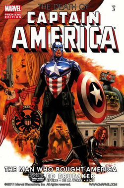 Captain America: The Death of Captain America Vol. 3 - The Man Who Bought America