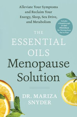 The Essential Oils Menopause Solution