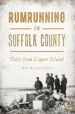 Rumrunning in Suffolk County