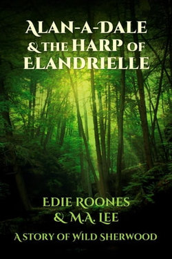 Alan-A-Dale & the Harp of Elandrielle