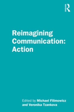 Reimagining Communication: Action